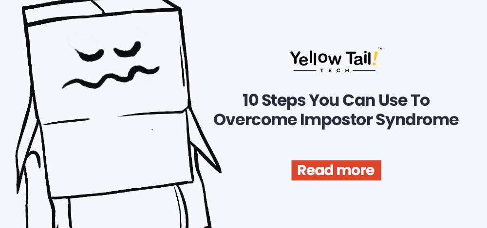 Cartoon person with a cardboard box head and text: 10 Steps to Overcome Impostor Syndrome by Yellow Tail Tech.